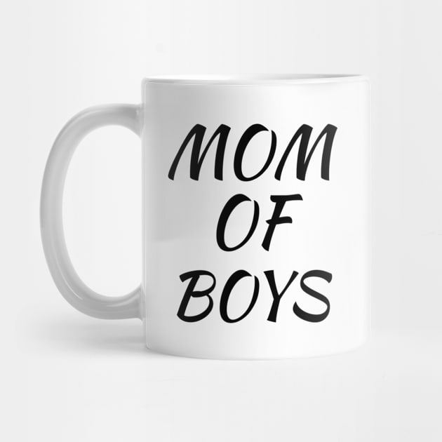Mom of Boys by soufyane